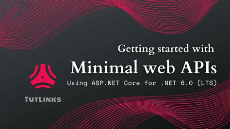 Getting Started With ASP.NET Core 6.0 .